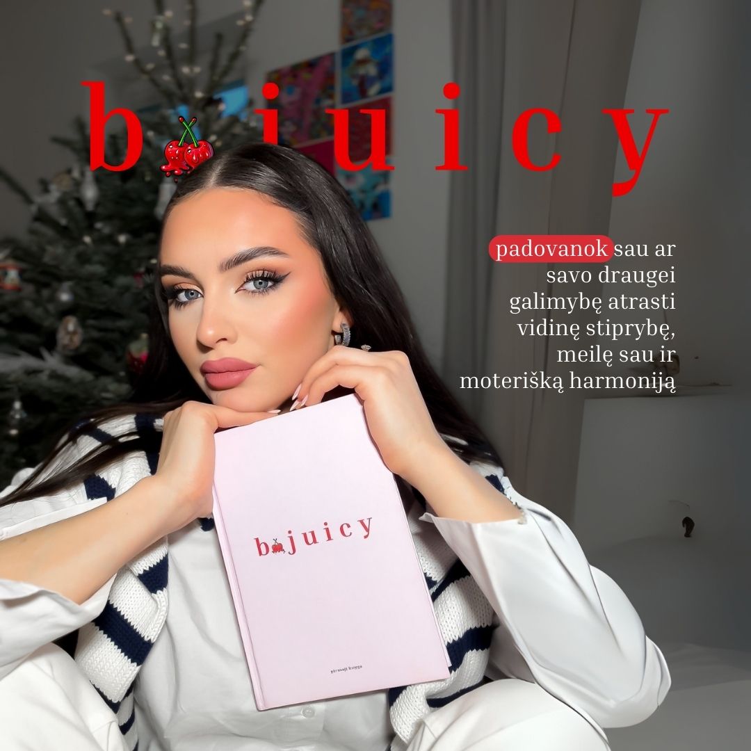 b.juicy PDF – tavo bilietas į sultingą gyvenimą!